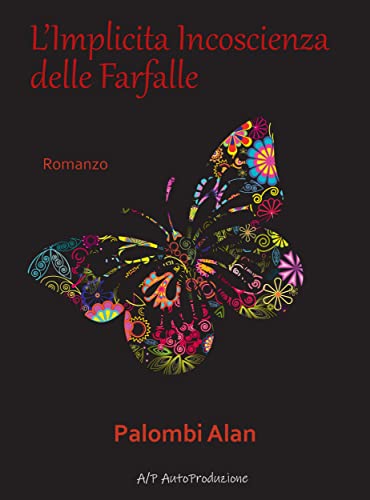 L'implicita Incoscienza delle Farfalle