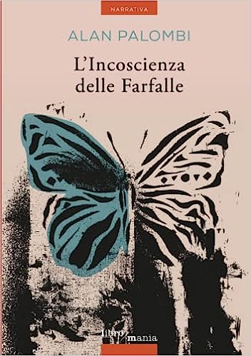 L'Incoscienza delle Farfalle